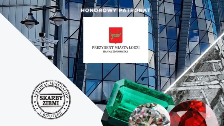 Festiwal Minerałów i Biżuterii – „Skarby Ziemi”, EC1 Łódź