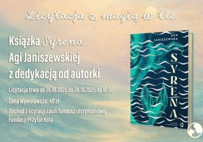 Licytacja z magią w tle – powieść „Syrena” z dedykacją od autorki!