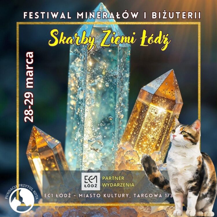 Zapraszamy na Festiwal Minerałów i Biżuterii „Skarby Ziemi” w EC1